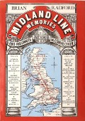 Book cover of Midland Line Memories - A pictorial history of the Midland Railway main line between London (St Pancras) and Derby by RADFORD, Brian 